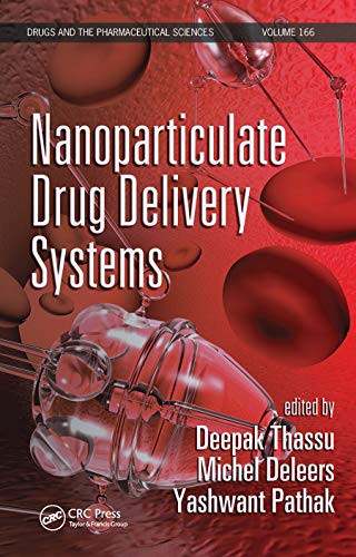Nanoparticulate Drug Delivery Systems (Drugs and the Pharmaceutical Sciences)