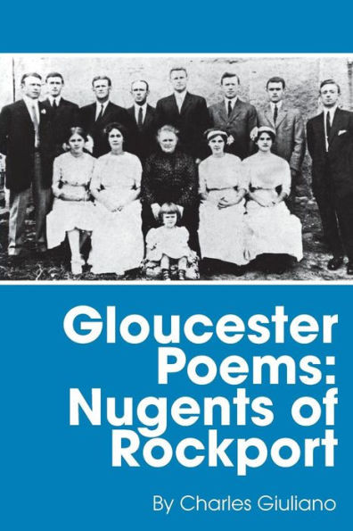 Gloucester Poems: Nugents Of Rockport