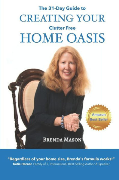 The 31-Day Guide To Creating Your Clutter Free Home Oasis
