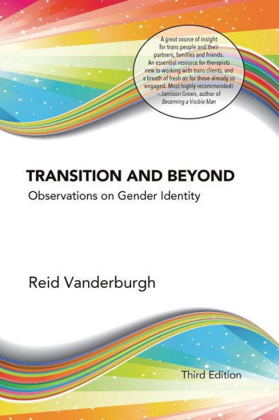 Transition And Beyond: Observations On Gender Identity
