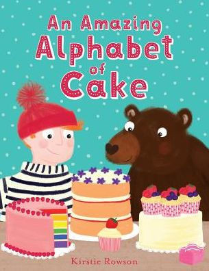 An Amazing Alphabet Of Cake