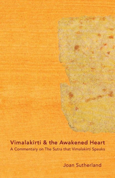 Vimalakirti & The Awakened Heart: A Commentary On The Sutra That Vimalakirti Speaks (Pilgrim'S Bundle)