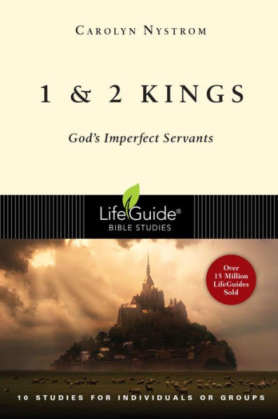 1 And 2 Kings: God'S Imperfect Servants (Lifeguide Bible Studies)