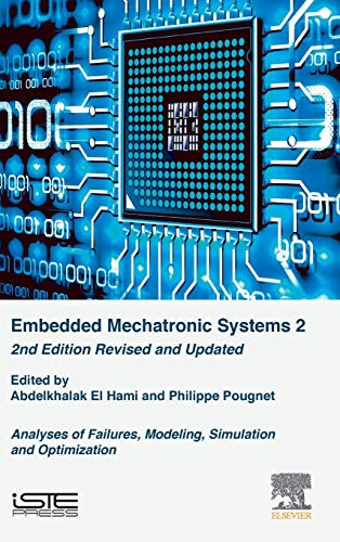 Embedded Mechatronic Systems 2: Analysis of Failures, Modeling, Simulation and Optimization