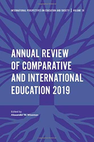 Annual Review of Comparative and International Education 2019 (International Perspectives on Education and Society)