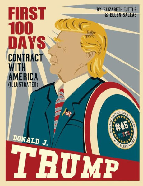 Donald J. Trump: First 100 Days: Contract With America