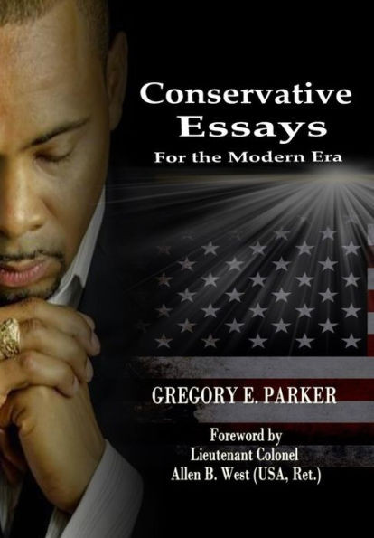 Conservative Essays For The Modern Era