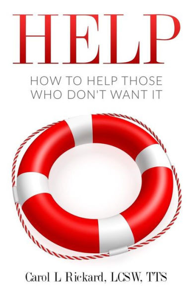 Help: How To Help Those Who Don'T Want It