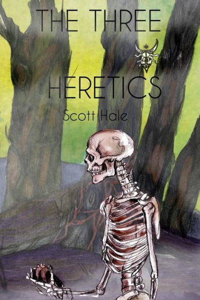 The Three Heretics (Bones Of The Earth)