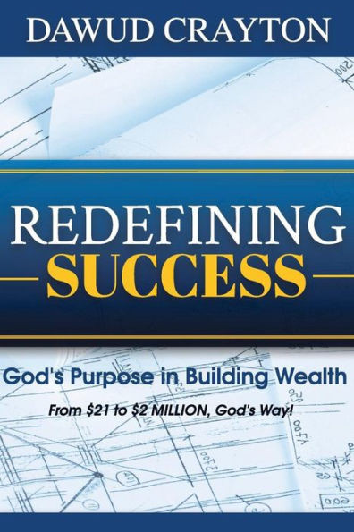 Redefining Success: God'S Purpose In Building Wealth