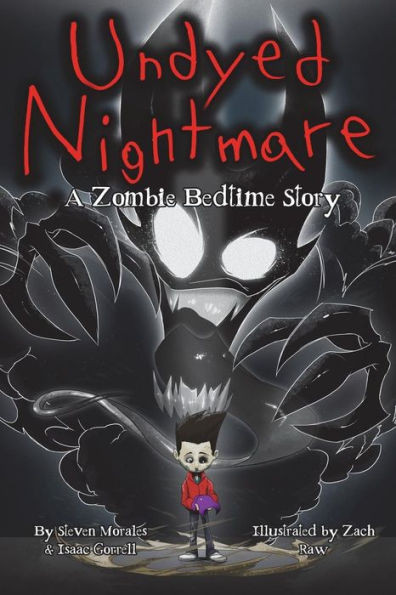 Undyed Nightmare: A Zombie Bedtime Story