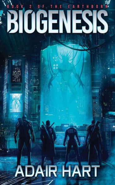 Biogenesis: Book 2 Of The Earthborn