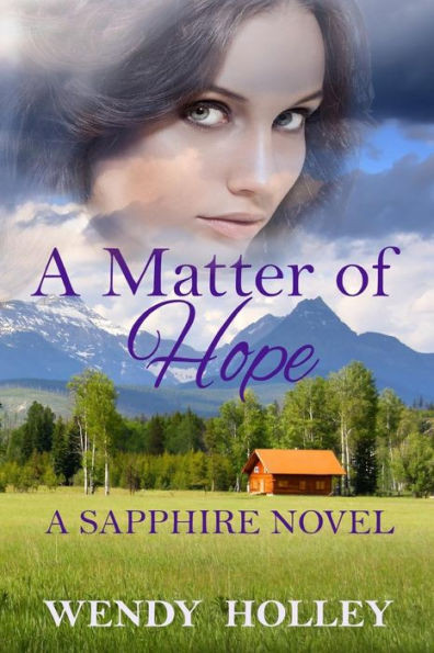 A Matter Of Hope: A Sapphire Novel