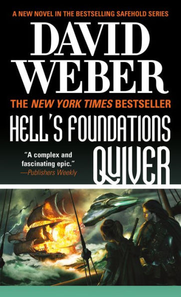 Hell'S Foundations Quiver: A Novel In The Safehold Series (Safehold, 8)