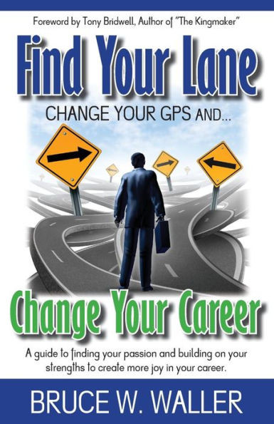 Find Your Lane: Change Your Gps, Change Your Career