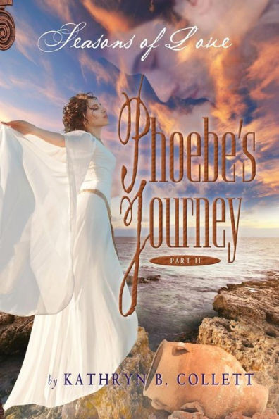 Phoebe'S Journey: Part 2: Seasons Of Love