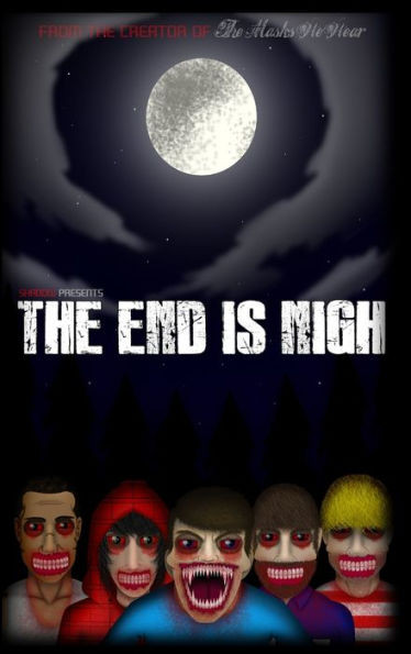 The End Is Nigh