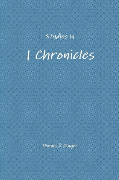 Studies In 1 Chronicles