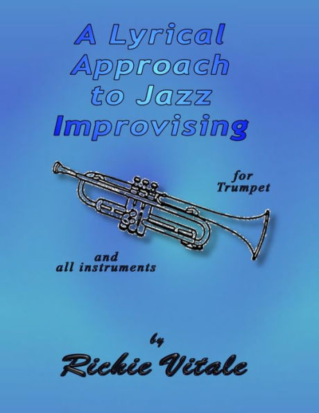 A Lyrical Approach To Jazz Improvising (Perfect Bound)