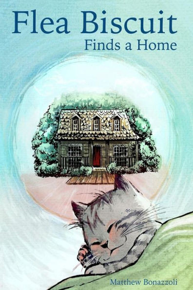 Flea Biscuit Finds A Home (Flea Biscuit And Friends)