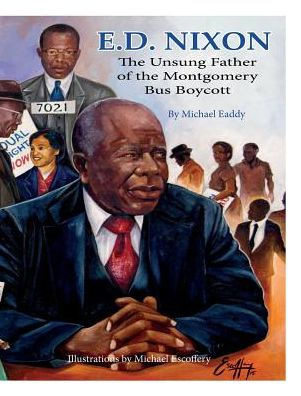 E.D. Nixon: The Unsung Father Of The Montgomery Bus Boycott