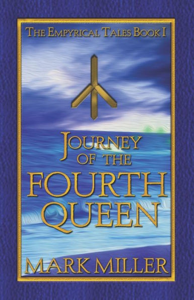 Journey Of The Fourth Queen (Empyrical Tales)