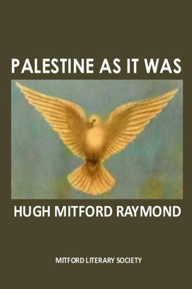 Palestine As It Was: The Middle East As It Was
