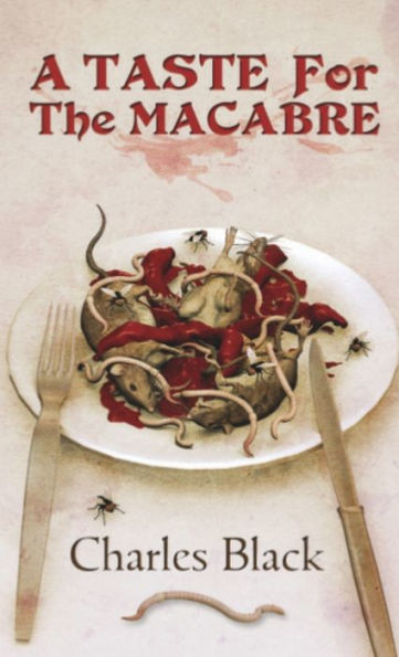 A Taste For The Macabre