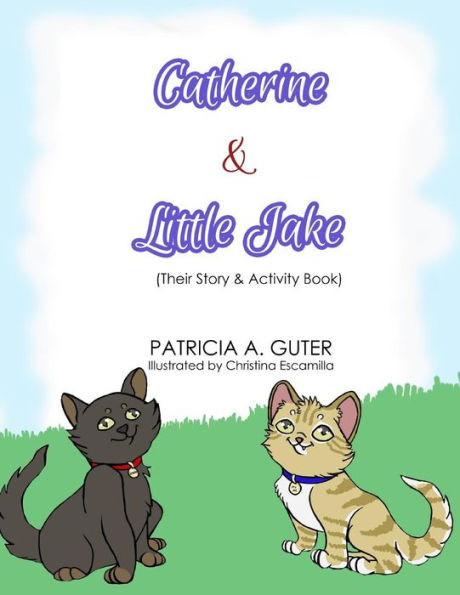 Catherine & Little Jake: Their Story & Activity Book
