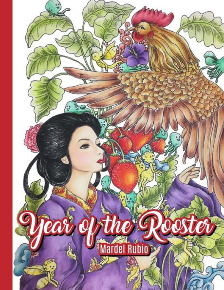 Year Of The Rooster: Adult Coloring Book