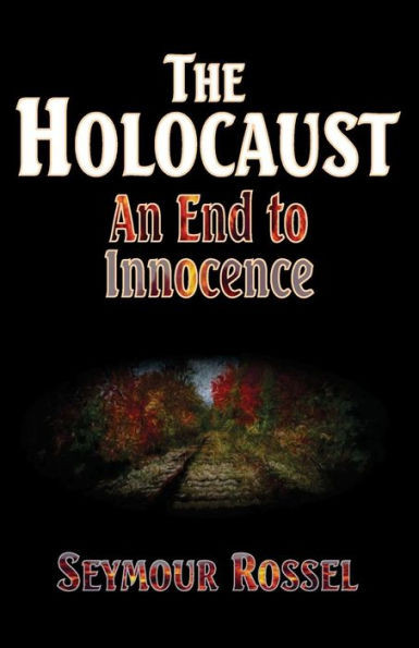 The Holocaust: An End To Innocence
