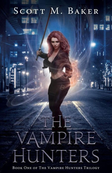 The Vampire Hunters: Book One Of The Vampire Hunters Trilogy