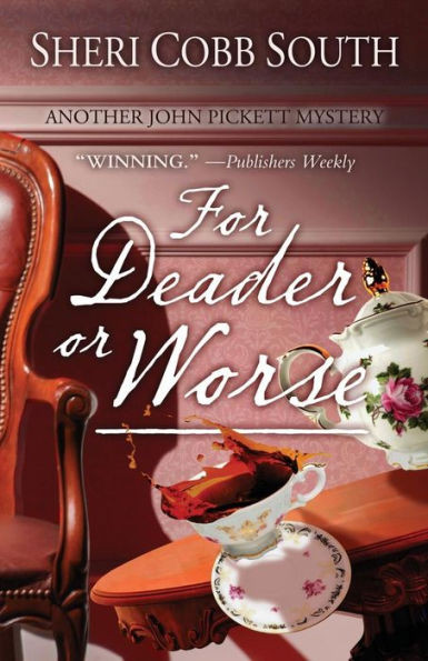 For Deader Or Worse: Another John Pickett Mystery (John Pickett Mysteries)