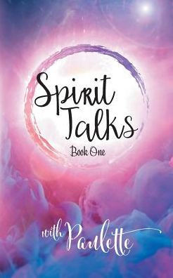 Spirit Talks - Book One