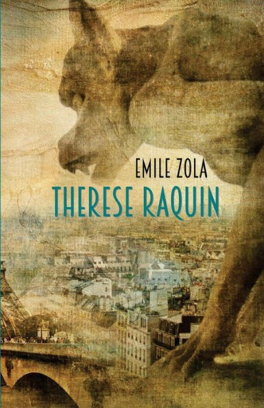 Therese Raquin: A Novel Of Passion & Crime
