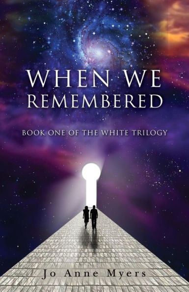 When We Remembered: Book One Of The White Trilogy