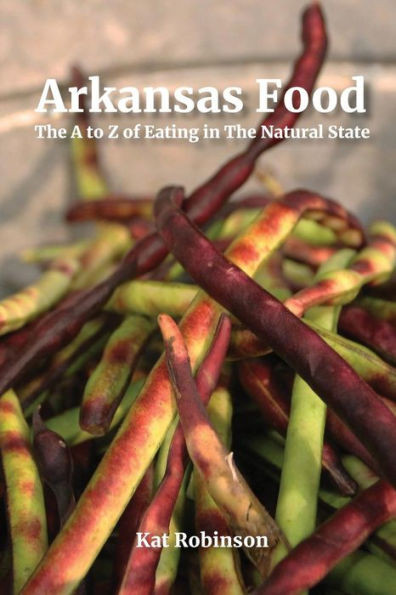 Arkansas Food: The A To Z Of Eating In The Natural State