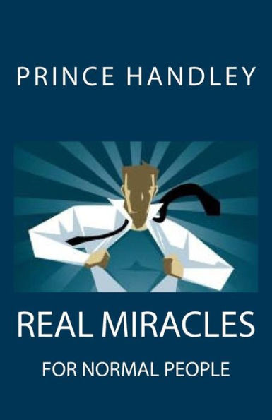 Real Miracles For Normal People