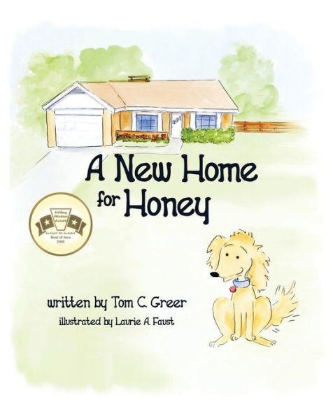 A New Home For Honey (Adventures Of Honey)