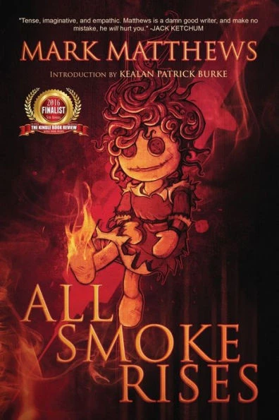 All Smoke Rises: Milk-Blood Redux (Milk-Blood: Lilly'S Tale)