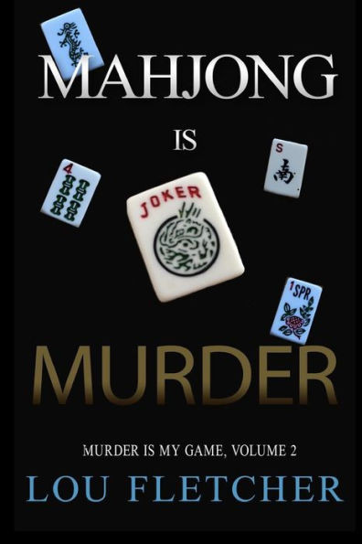 Mahjong Is Murder (Murder Is My Game)