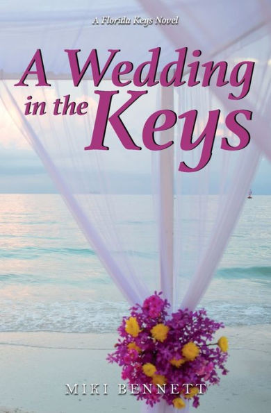A Wedding In The Keys: A Florida Keys Novel (The Florida Keys Novels)