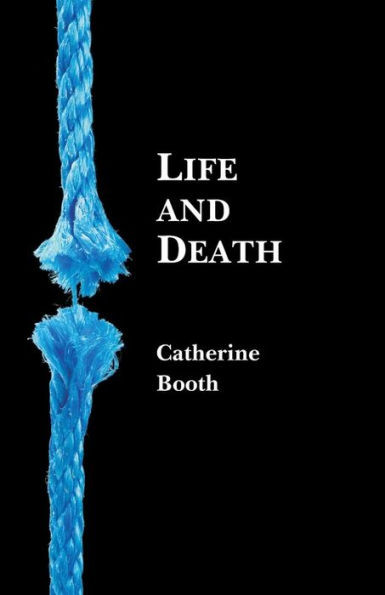 Life And Death: Being Reports Of Addresses Delivered In London