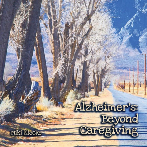 Alzheimer'S: Beyond Caregiving