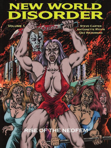 New World Disorder: Rise Of The Neofem