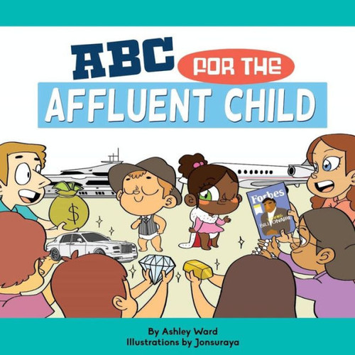 Abc For The Affluent Child