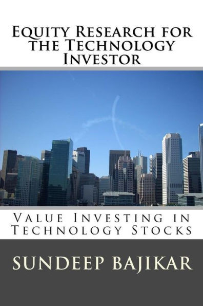 Equity Research For The Technology Investor: Value Investing In Technology Stocks