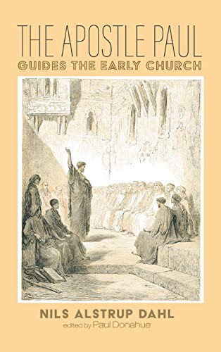 The Apostle Paul Guides the Early Church - Hardcover