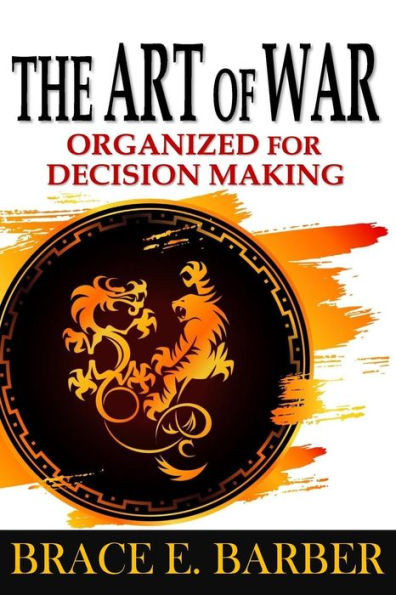 The Art Of War: Organized For Decision Making