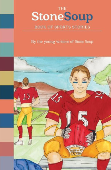 The Stone Soup Book Of Sports Stories